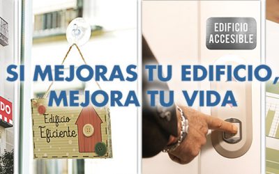 Si mejoras tu edificio, mejora tu vida.