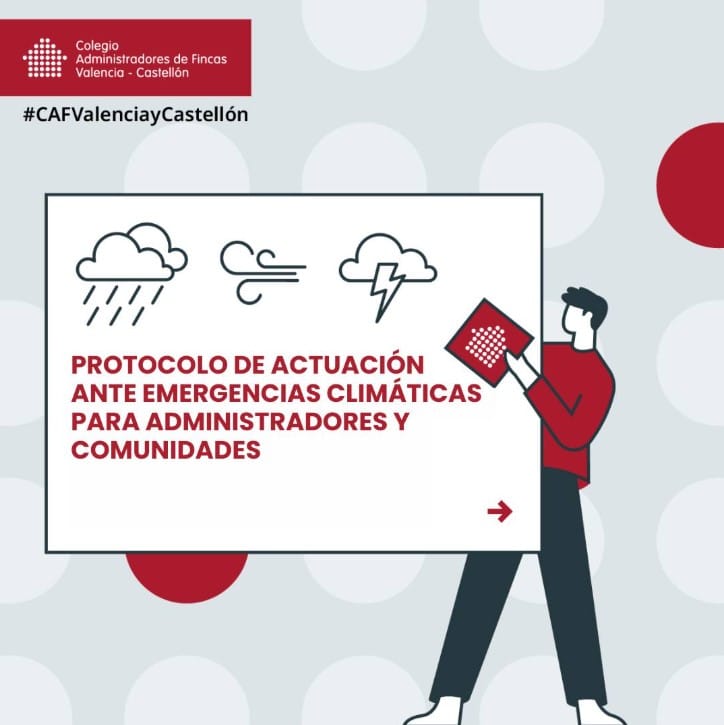 Protocolo de actuación ante emergencias climáticas para administradores de fincas y comunidades de Valencia y Castellón